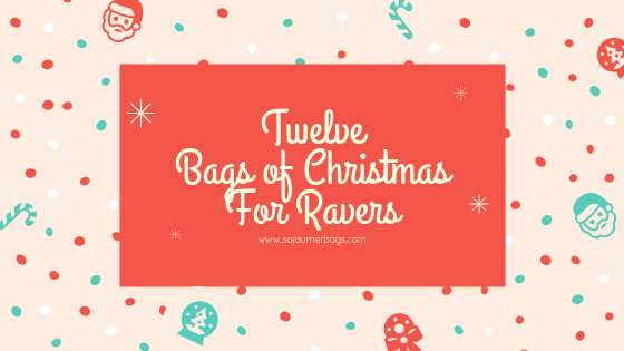 12 Bags of Christmas For Ravers
