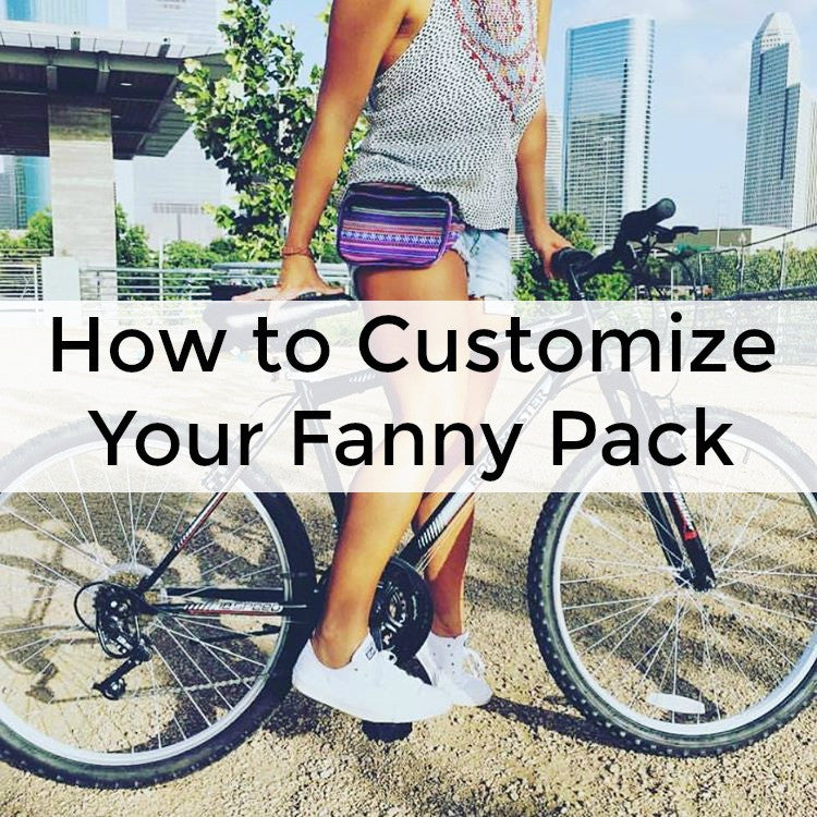 How to Customize your Fanny Pack